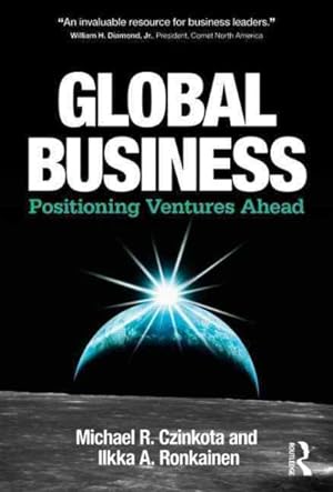 Seller image for Global Business : Positioning Ventures Ahead for sale by GreatBookPricesUK