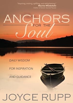 Bild des Verkufers fr Anchors for the Soul : Daily Wisdom for Inspiration and Guidance zum Verkauf von GreatBookPricesUK