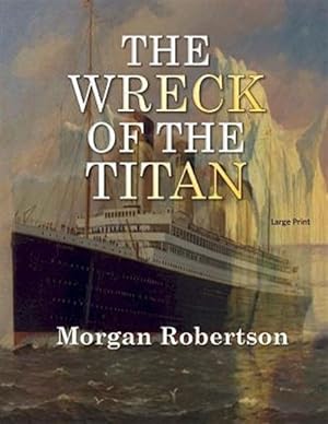 Imagen del vendedor de Wreck of the Titan a la venta por GreatBookPricesUK