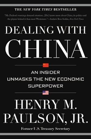 Seller image for Dealing with China : An Insider Unmasks the New Economic Superpower for sale by GreatBookPricesUK