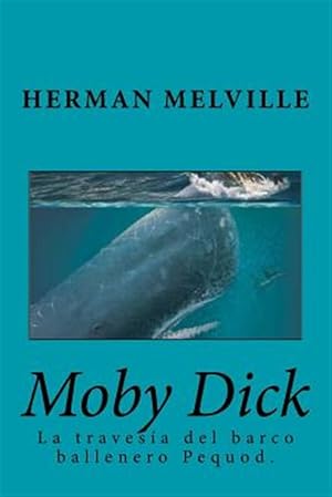 Seller image for Moby Dick -Language: spanish for sale by GreatBookPricesUK