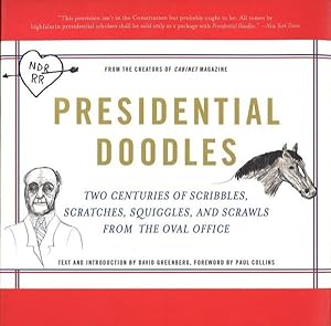 Immagine del venditore per Presidential Doodles : Two Centuries of Scribbles, Scratches, Squiggles, and Scrawls from the Oval Office venduto da GreatBookPricesUK