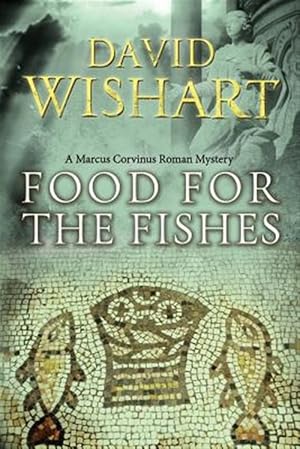 Imagen del vendedor de Food for the Fishes a la venta por GreatBookPricesUK