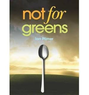 Immagine del venditore per Not for Greens: He who sups with the Devil should have a long spoon venduto da GreatBookPricesUK