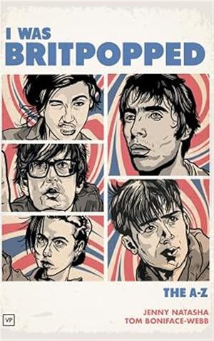 Imagen del vendedor de I Was Britpopped 2 Revised edition a la venta por GreatBookPricesUK