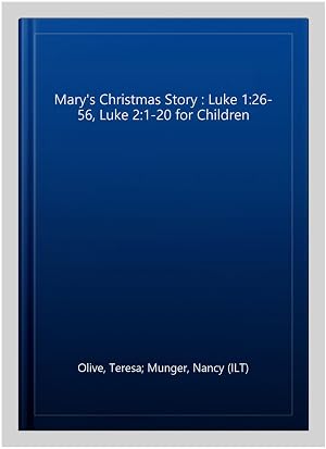 Immagine del venditore per Mary's Christmas Story : Luke 1:26-56, Luke 2:1-20 for Children venduto da GreatBookPricesUK