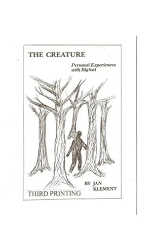 Immagine del venditore per Creature : Personal Experiences With Bigfoot venduto da GreatBookPricesUK