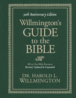 Seller image for Willmington's Guide to the Bible : 30th Anniversary Edition for sale by GreatBookPricesUK