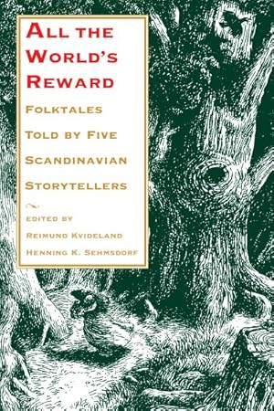 Seller image for All the World's Reward : Folktales Told by Five Scandinavian Storytellers for sale by GreatBookPricesUK