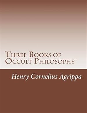 Seller image for Three Books of Occult Philosophy for sale by GreatBookPricesUK