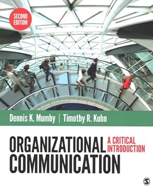 Image du vendeur pour Organizational Communication : A Critical Approach mis en vente par GreatBookPricesUK