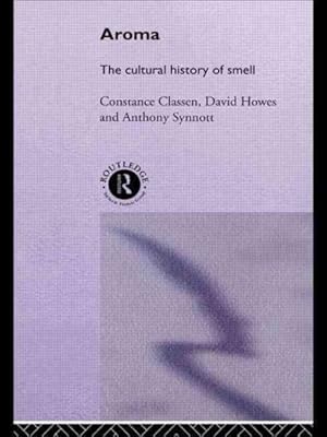 Imagen del vendedor de Aroma : The Cultural History of Smell a la venta por GreatBookPricesUK