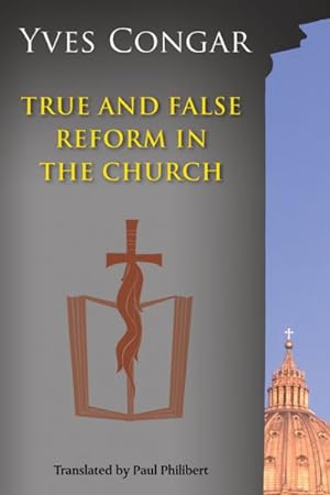 Image du vendeur pour True and False Reform in the Church mis en vente par GreatBookPricesUK