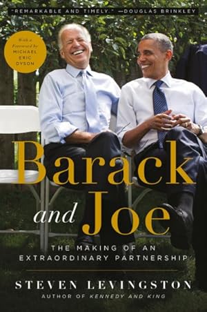 Image du vendeur pour Barack and Joe : The Making of an Extraordinary Partnership mis en vente par GreatBookPricesUK