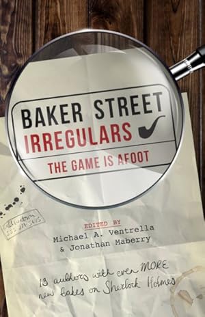 Imagen del vendedor de Baker Street Irregulars : The Game Is Afoot a la venta por GreatBookPricesUK