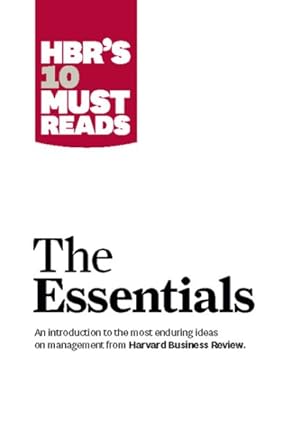 Image du vendeur pour Hbr's 10 Must Reads : The Essentials mis en vente par GreatBookPricesUK