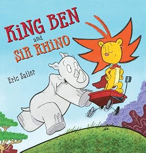 Seller image for King Ben and Sir Rhino for sale by GreatBookPricesUK
