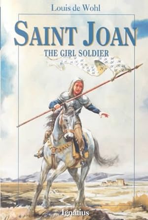 Seller image for Saint Joan : The Girl Soldier for sale by GreatBookPricesUK