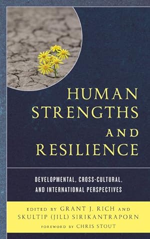 Imagen del vendedor de Human Strengths and Resilience : Developmental, Cross-Cultural, and International Perspectives a la venta por GreatBookPricesUK