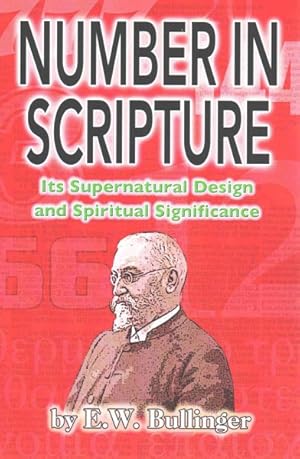 Seller image for Number in Scripture : Its Supernatural Design and Spiritual Significance for sale by GreatBookPricesUK