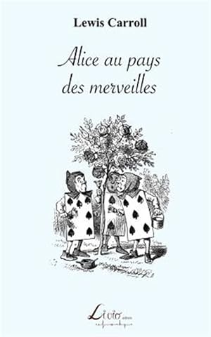 Image du vendeur pour Alice Au Pays Des Merveilles -Language: french mis en vente par GreatBookPricesUK