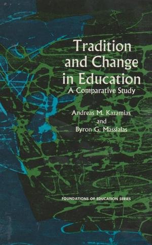 Seller image for Tradition and Change in Education - A Comparitive Study for sale by WeSavings LLC