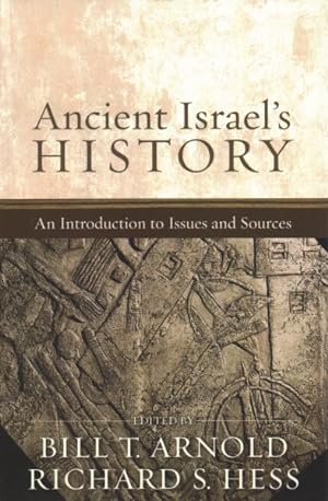Bild des Verkufers fr Ancient Israel's History : An Introduction to Issues and Sources zum Verkauf von GreatBookPricesUK