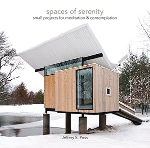 Bild des Verkufers fr Spaces of Serenity : Small Projects for Meditation & Contemplation zum Verkauf von GreatBookPricesUK