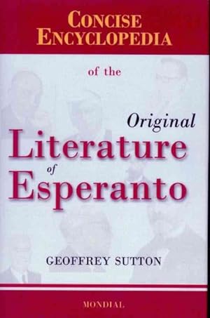 Seller image for Concise Encyclopedia of the Original Literature of Esperanto 1887-2007 for sale by GreatBookPricesUK