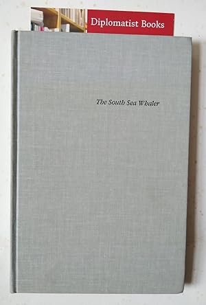 The South Sea Whaler: An Annotated Bibliography of Published Historical, Literary, and Art Materi...
