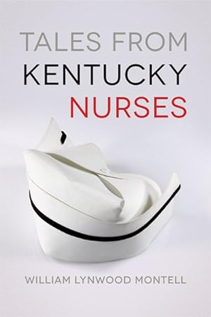 Seller image for Tales from Kentucky Nurses for sale by GreatBookPricesUK