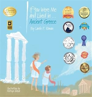 Imagen del vendedor de If You Were Me and Lived In.Ancient Greece: An Introduction to Civilizations Throughout Time a la venta por GreatBookPricesUK