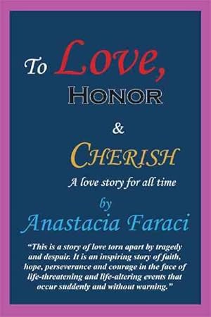 Bild des Verkufers fr To Love, Honor & Cherish : A Love Story for All Time zum Verkauf von GreatBookPricesUK