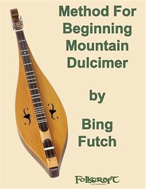 Bild des Verkufers fr Method for Beginning Mountain Dulcimer zum Verkauf von GreatBookPricesUK