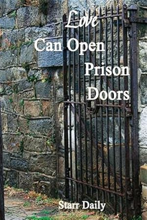 Imagen del vendedor de Love Can Open Prison Doors a la venta por GreatBookPricesUK