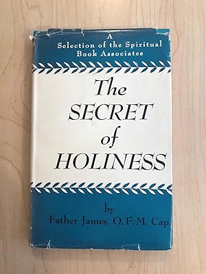 Imagen del vendedor de The Secret of Holiness a la venta por Bradley Ross Books