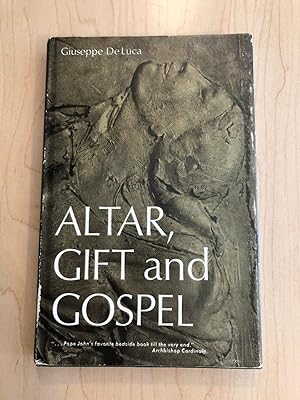 Altar, Gift and Gospel
