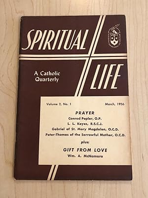 Spiritual Life: A Catholic Quarterly March 1956, Volume 2, No. 1