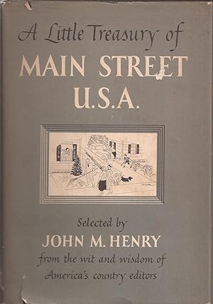 A Little Treasury of Main Street, U.S.A.: From the Wit and Wisdom of America's Country Editors