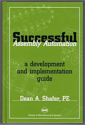 Successful Assembly Automation: A Development and Implementation Guide