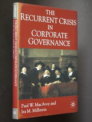 Imagen del vendedor de The Recurrent Crisis in Corporate Governance a la venta por Bookworks [MWABA, IOBA]
