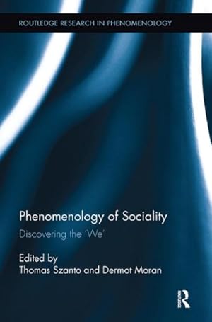 Immagine del venditore per Phenomenology of Sociality : Discovering the 'We' venduto da GreatBookPricesUK