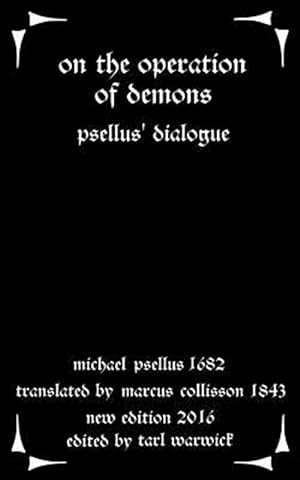 Image du vendeur pour On the Operation of Demons : Psellus' Dialogue mis en vente par GreatBookPricesUK