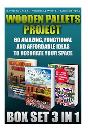 Immagine del venditore per Wooden Pallets Project 3 in 1 Set : 60 Amazing, Functional and Affordable Idea venduto da GreatBookPricesUK