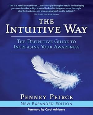 Bild des Verkufers fr Intuitive Way : The Definitive Guide to Increasing Your Awareness zum Verkauf von GreatBookPricesUK