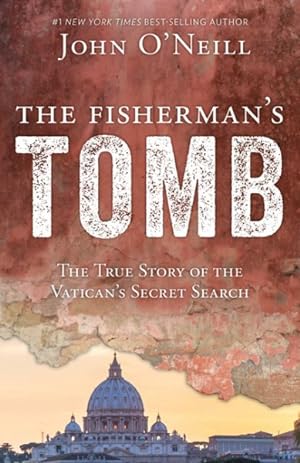 Imagen del vendedor de Fisherman's Tomb : The True Story of the Vatican's Secret a la venta por GreatBookPricesUK