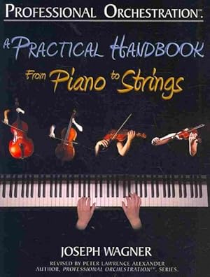 Immagine del venditore per Professional Orchestration : A Practical Handbook - From Piano to Strings venduto da GreatBookPricesUK