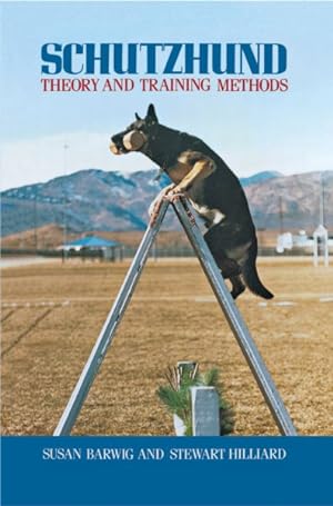 Image du vendeur pour Schutzhund : Theory and Training Methods mis en vente par GreatBookPricesUK