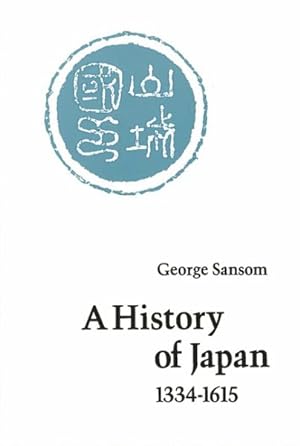 Seller image for History of Japan, 1334-1615 for sale by GreatBookPricesUK