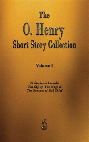 Seller image for The O. Henry Short Story Collection - Volume I for sale by GreatBookPricesUK